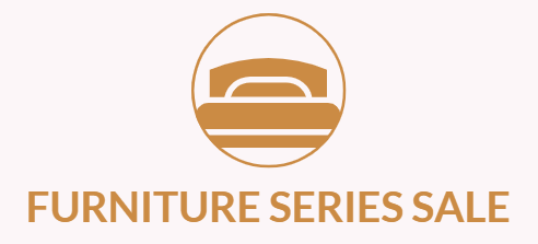 Furniture Series Sale